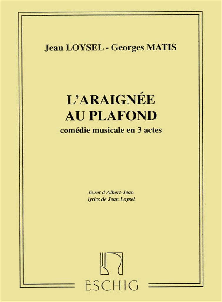 L'Araignee Au Plafond Comedie Musicale En 3 Actes